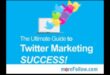 Mikroblogošanas sāga: Twitter mārketinga panākumu organizēšana